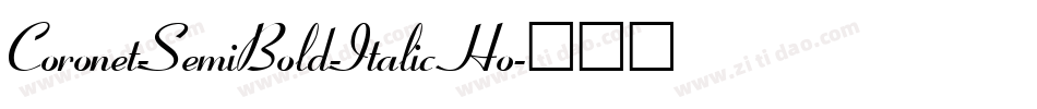 Coronet-SemiBold-Italic Ho字体转换